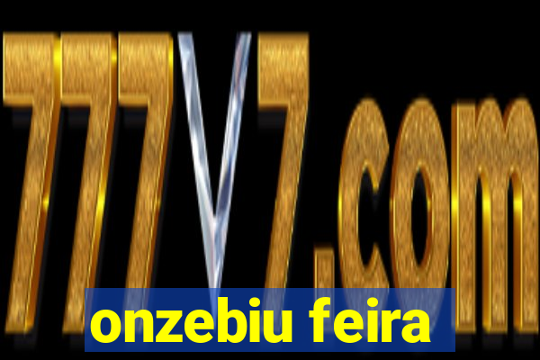 onzebiu feira